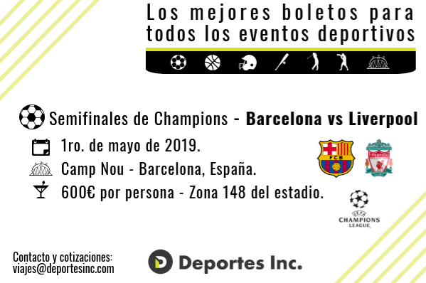 Comprar boletos para semis de Champions, Barcelona en semifinales de Champions